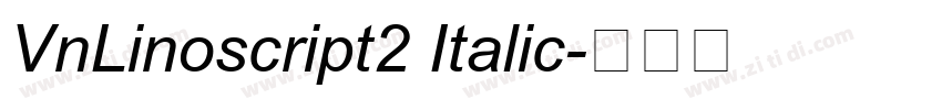 VnLinoscript2 Italic字体转换